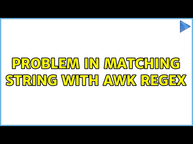 Problem in matching string with awk regex