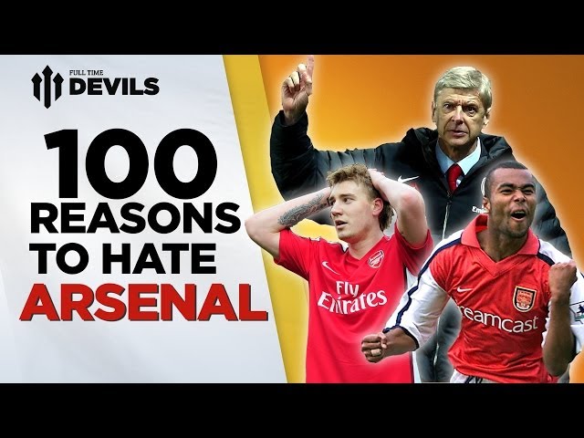 100 Reasons To Hate Arsenal! | Manchester United Vs Arsenal | DEVILS