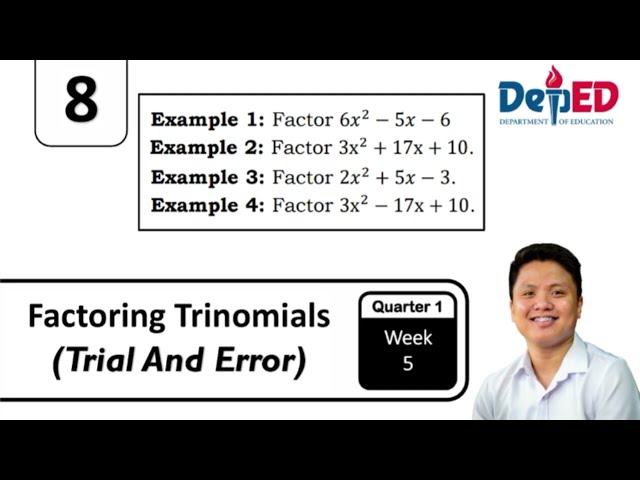 Factoring Trinomials (Trial and Error) | Factoring Polynomials | Grade 8 Mathematics | Q1 W5