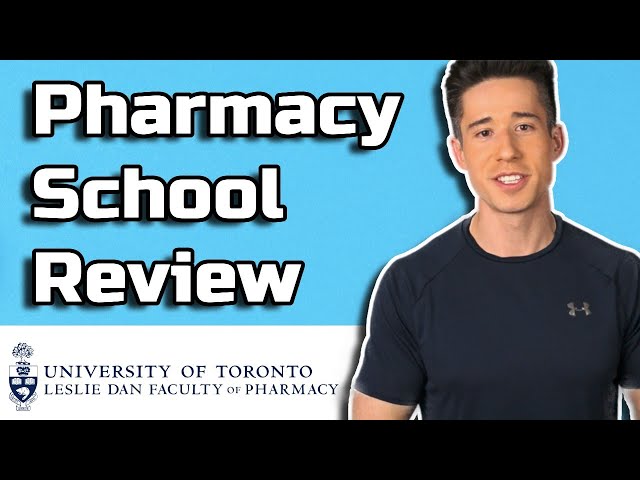 Doctor of Pharmacy Reviews U of T Pharmacy PharmD Program