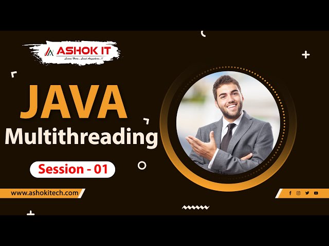 Java multithreading  | SESSION - 1 | Ashok IT.