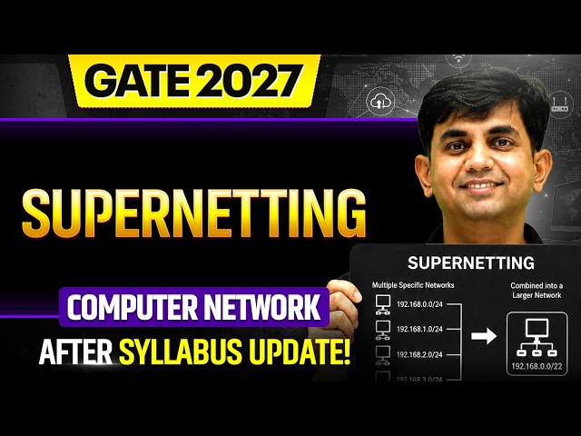 [After Syllabus Update!] SUPERNETTING | Computer Network | GATE 2027