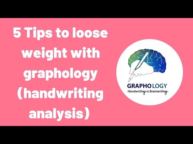 5 tips to loose weight with Graphology. Handwriting Analysis