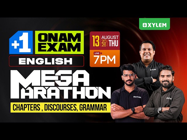 Plus One Onam Exam 2026 English | Mega Marathon - Chapters , Discourses, Grammar...| Xylem Plus One