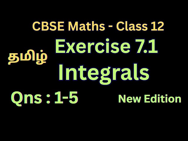 CBSE Class 12 Maths Chapter7/Integrals/Exercise7.1-Q1,Q2,Q3,Q4,Q5 Solution by Tamil