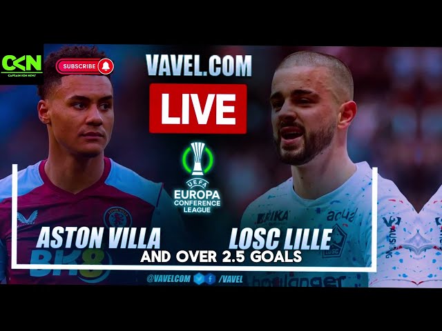 Aston Villa F.C. and LOSC Lille to face off in the #UEFA Conference #League #news #sports