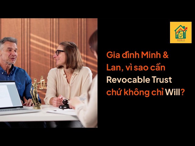 Revocable Living Trust Giải Thích Đơn Giản
