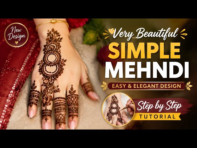 Very Beautiful Simple Mehndi Design 2026| Easy & Elegant Mehndi |Step by Step Tutorial| Annus Mehndi