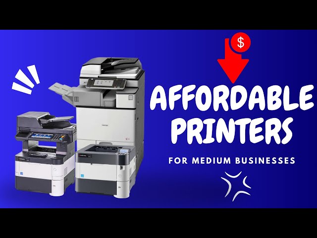 TOP AFFORDABLE COPIERS FOR MEDIUM BUSINESS