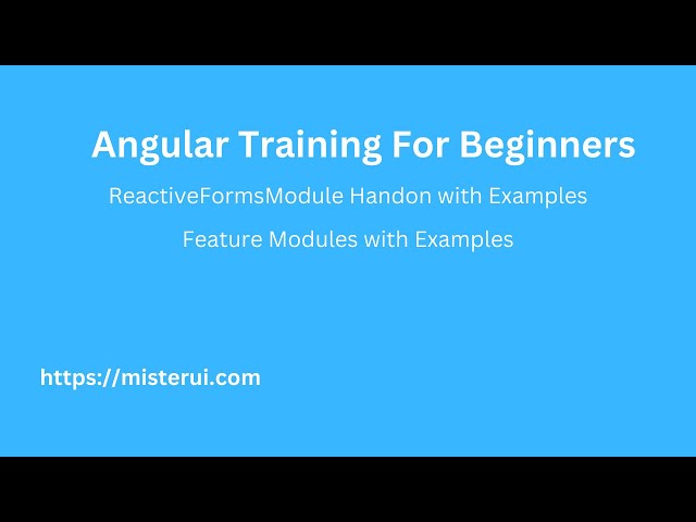 Angular Training for Beginners | ReactForms Module Hands-on & Feature Modules Examples