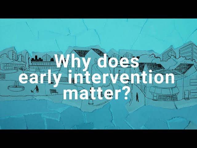 Why does early intervention matter?
