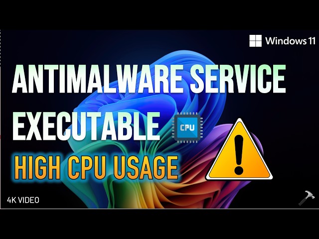 Fixed: Antimalware Service Executable High CPU Usage in Windows 11