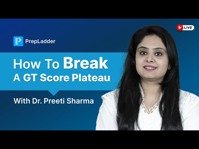 NEET PG GT Score Stuck? Break the Plateau LIVE | Dr. Preeti Sharma