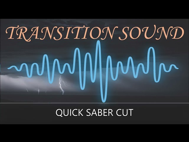 Sound | Transition | Quick Saber Cut