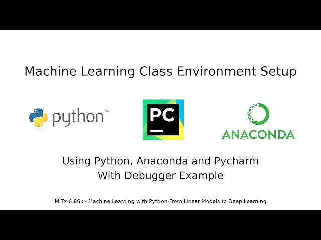 How to setup Python environment with miniconda and pycharm with debugger for machine learning class?