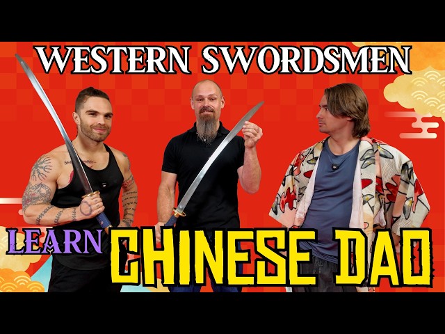 Western Swordsmen learn Chinese Dao