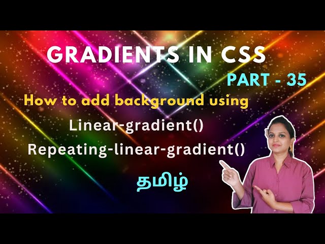 LINEAR-GRADIENT(Repeating-linear-gradient) IN CSS | CSS GRADIENTS | CSS TUTORIAL - PART 35 | TAMIL