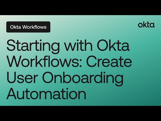 Starting with Okta Workflows: Create User Onboarding Automation