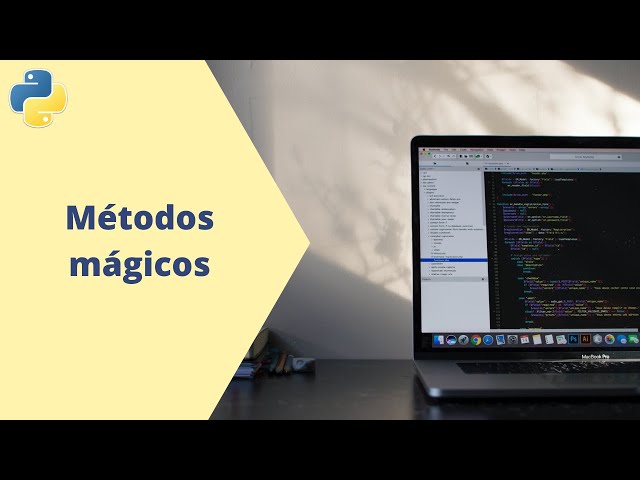 Métodos Mágicos | Python Intermedio