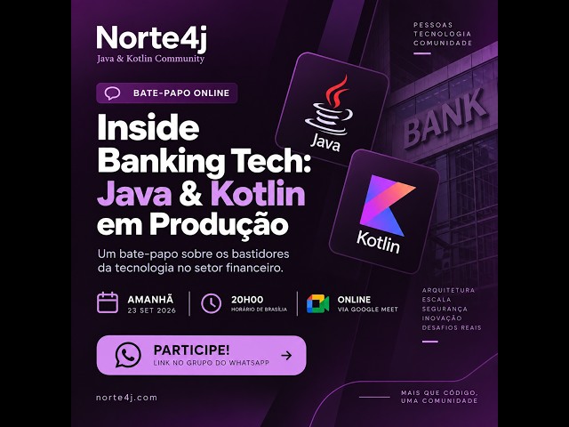 Inside Banking Tech: Java & Kotlin em Produção - Norte4j