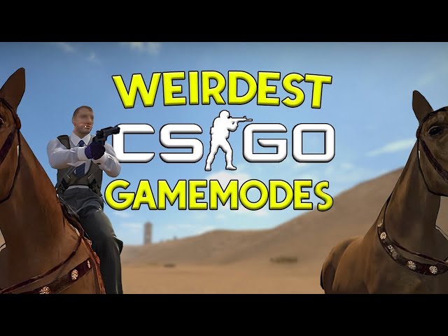 The Weirdest CS:GO Game Modes