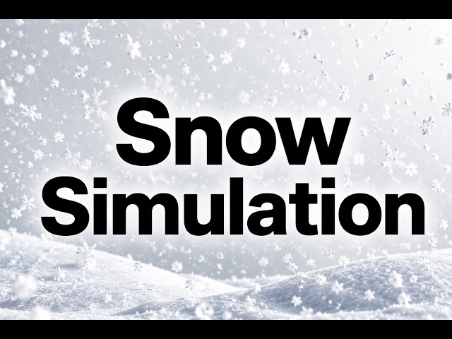 Snow Storm Simulation