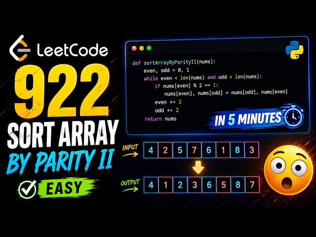 LeetCode 922 Explained in 5 Minutes ⚡ | Sort Array By Parity II #leetcode