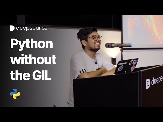 Python without the GIL | Talks at DeepSource