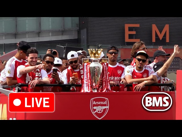 🔴 LIVE | Arsenal trophy parade in London 🏆 Premier League champions celebration