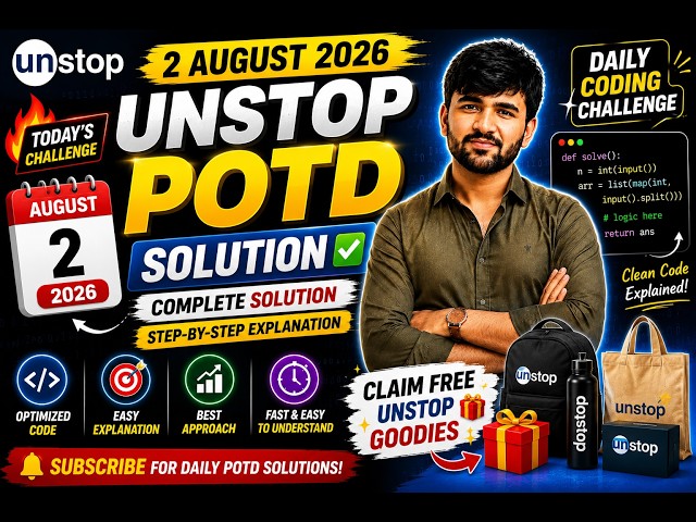 🔥 Unstop POTD Solution August 2 2026 | Complete Solution ✅ | Claim FREE Unstop Goodies 🎁