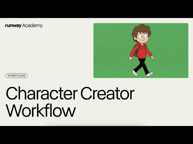 Character Creator Workflow | Runway Academy