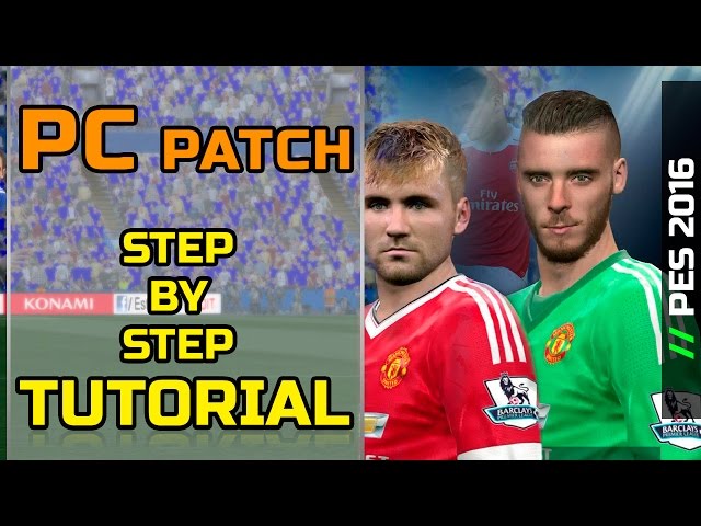 [TTB] PES 2016 - How to Patch PC Version - In Depth Step by Step Tutorial - Classic Patch