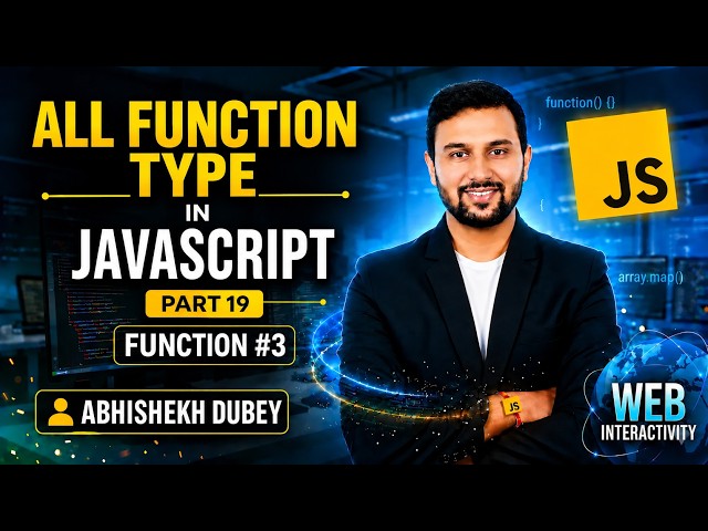 All Function Types in JavaScript | JavaScript Functions #3 | Abhishek Dubey | ETM Academy