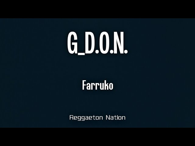 Farruko - G_D.O.N. (Letra/Lyrics) | CVRBON VRMOR C_DE: G_D.O.N.