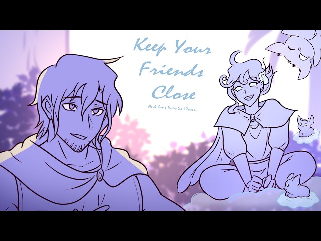 [EPIC: The Musical] Keep Your Friends Close (Fan Animatic)