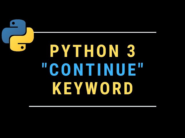 Python For Loops with "Continue" Keyword Tutorial - Using the Continue Statement
