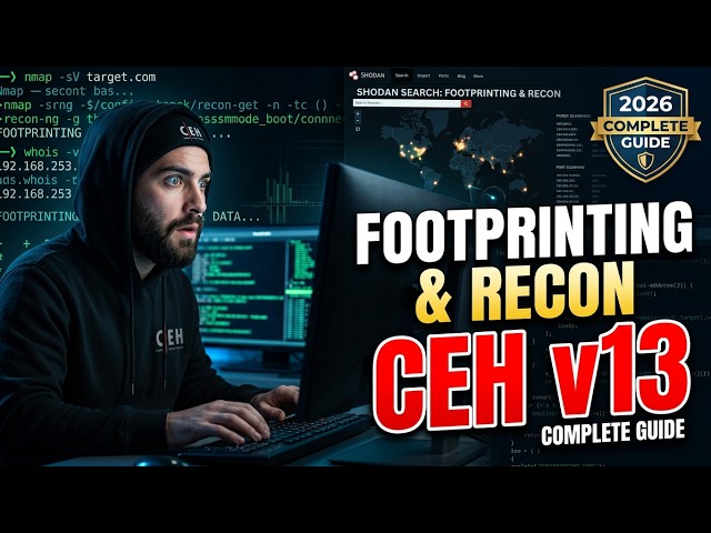 Footprinting & Reconnaissance COMPLETE Tutorial 2026 | CEH v13 Ethical Hacking