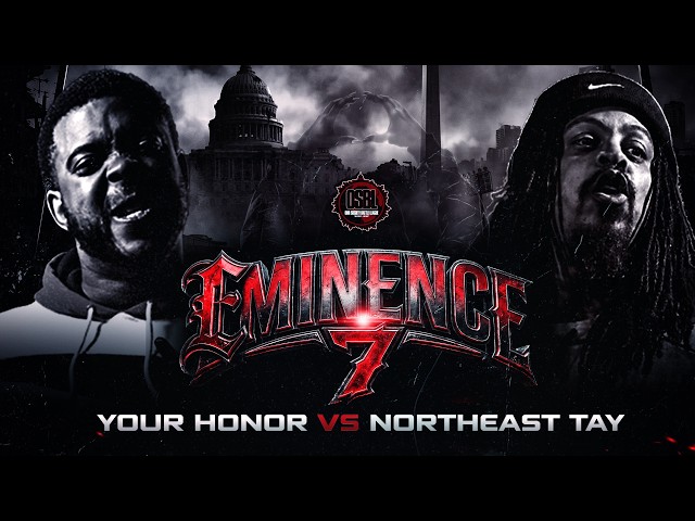 YOUR HONOR vs NORTHEAST TAY | HOSTED by JAZ THE RAPPER | 👑EMINENCE 7: ALL EYEZ ON 🅾️ #OSBL #NEWDMV