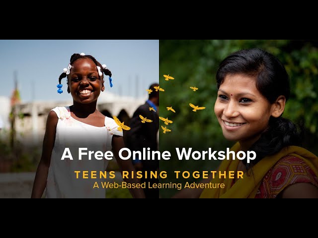 Teens Rising Together: A Web-Based Learning Adventure Free Online Workshop