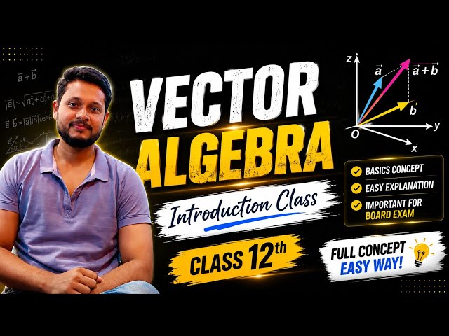 Introduction class of Vector Algebra class 12th ch 10 BSEB CBSE &other board 