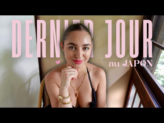 Mon dernier jour au Japon était parfait, tout simplement ❤️ | VLOG ASIE