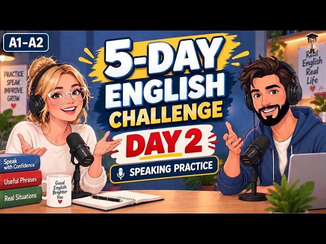 Day 2: Speaking Practice | 5-Day English Challenge | English Speaking Practice for Beginners