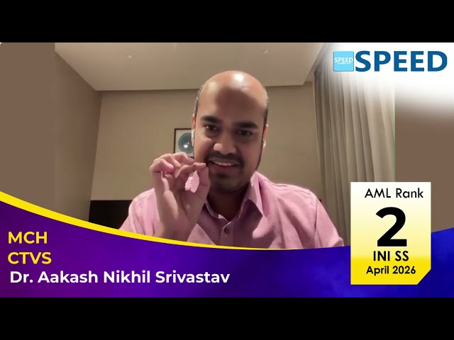 AML Rank 2 , INI SS APR 2026 , MCH CTVS , Dr  Aakash Nikhil Srivastav |SPEED|