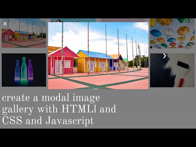 How to create a modal image gallery with HTMLl and CSS and Javascript | lightbox gallery
