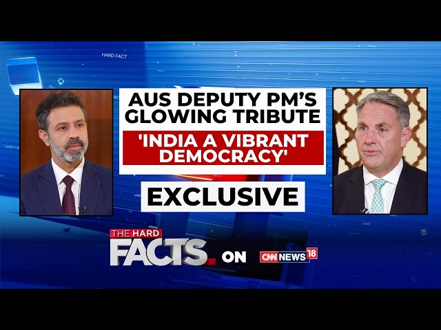 India-Australia Ties Reach Historic High: Australia's Dy Prime Minister Richard Marles |TheHardFacts