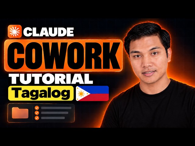 Claude COWORK Tutorial Para Sa Mga Pinoy | 1 Hour Full Tagalog Guide