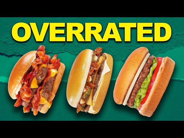 The Most Overrated Fast Food Burgers