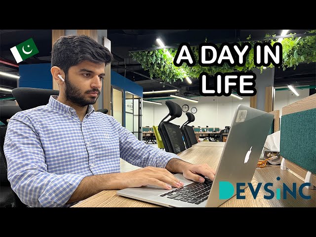 A Day in Life of Software Engineer in Pakistan! ft DEVSINC.