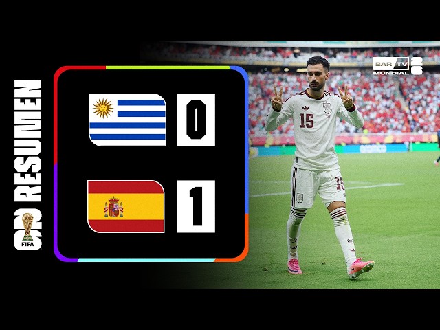 Uruguay 0 – 1 España | Resumen Copa Mundial de la FIFA 2026™