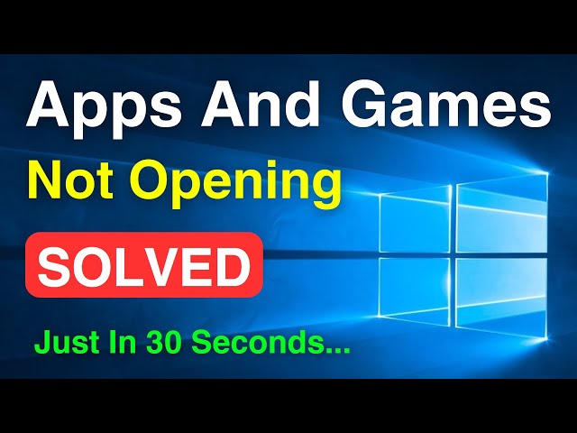 Apps Not Opening In Windows 10 Fixed | Apps And Games Not Opening Problem (Quick Way)